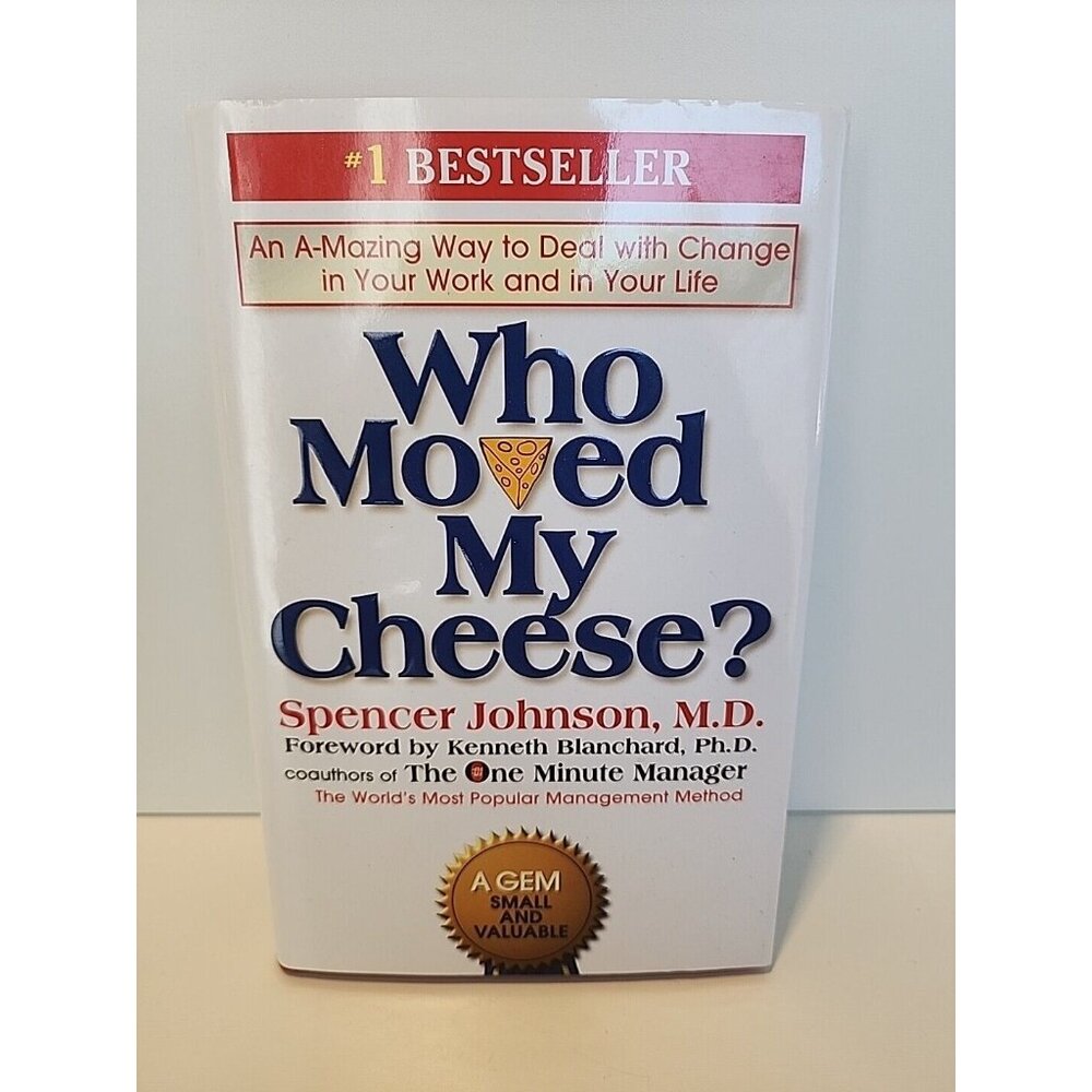 Who Moved My Cheese? By Spencer Johnson HARDCOVER NEW